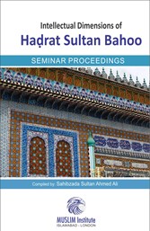Sultan-ul-Arifeen Sultan-ul-Faqr Hazrat Sakhi Sultan Bahoo Book Intellectual Dimensions of Hadrat Sultan Bahoo Sultan-ul-Arifeen Sultan-ul-Faqr Hazrat Sakhi Sultan Bahoo Book Intellectual Dimensions of Hadrat Sultan Bahoo