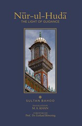 Sultan-ul-Arifeen Sultan-ul-Faqr Hazrat Sakhi Sultan Bahoo Book Nūr-ul-Hudā - The Light of Guidance Sultan-ul-Arifeen Sultan-ul-Faqr Hazrat Sakhi Sultan Bahoo Book Nūr-ul-Hudā - The Light of Guidance